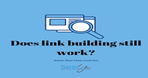Does link building still work?